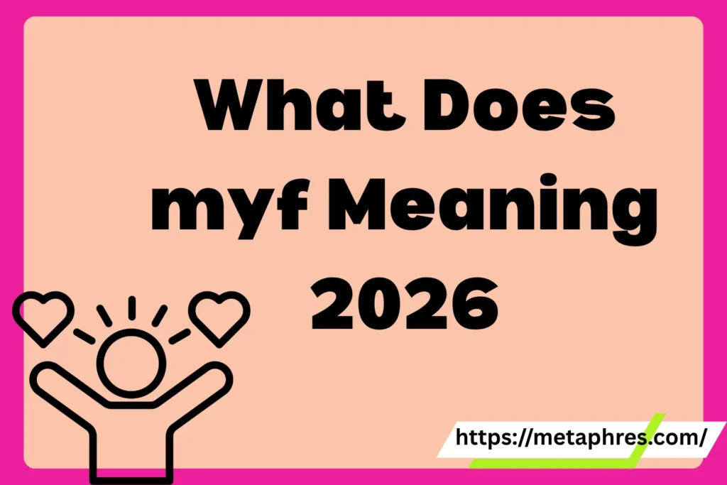 myf Meaning2026