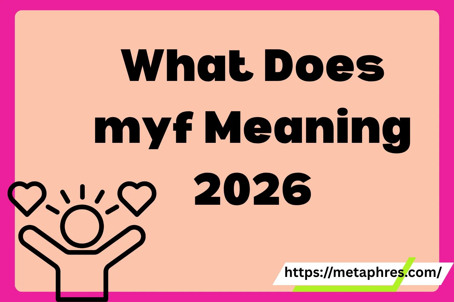 myf Meaning2026
