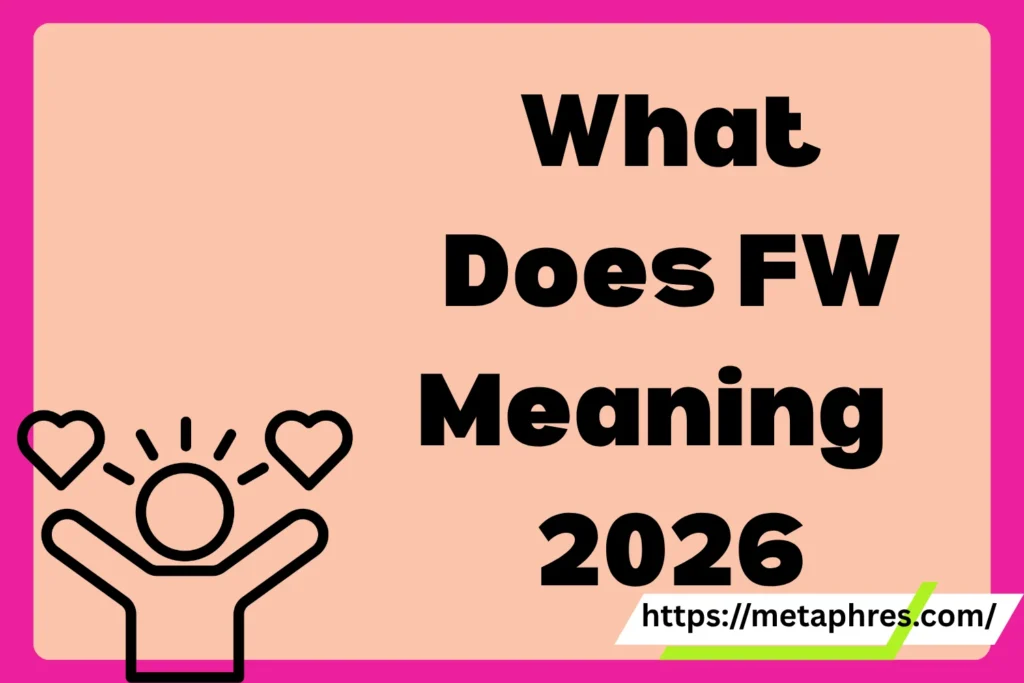FW Meaning2026