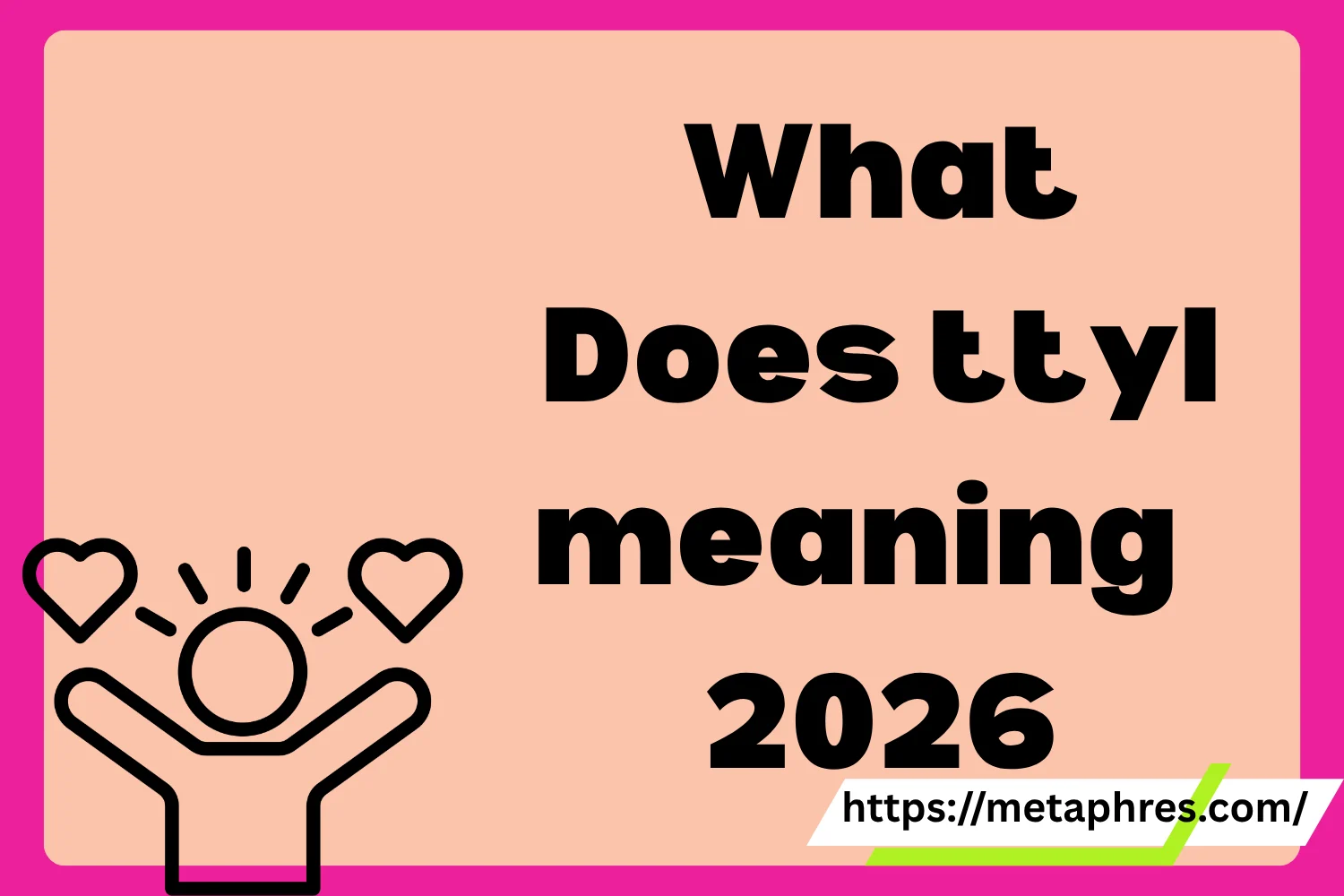 ttyl meaning2026