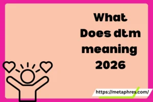 dtm meaning2026