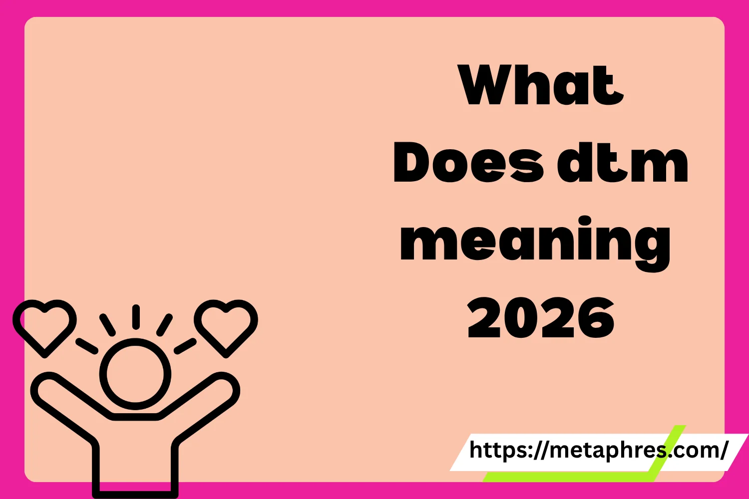 dtm meaning2026