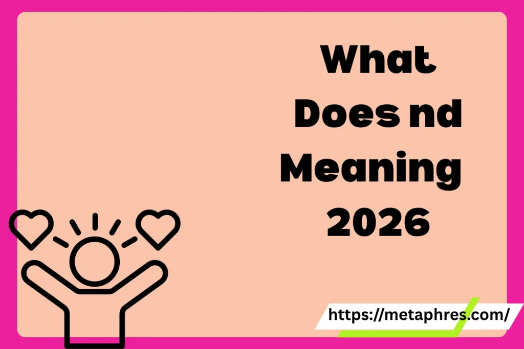 nd Meaning2026