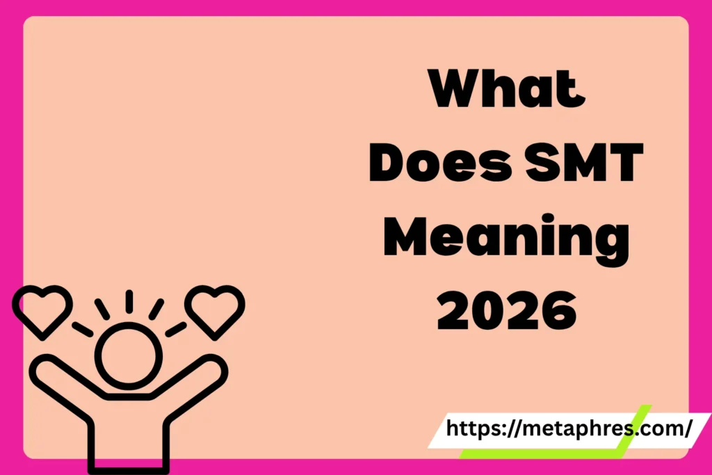 SMT Meaning2026