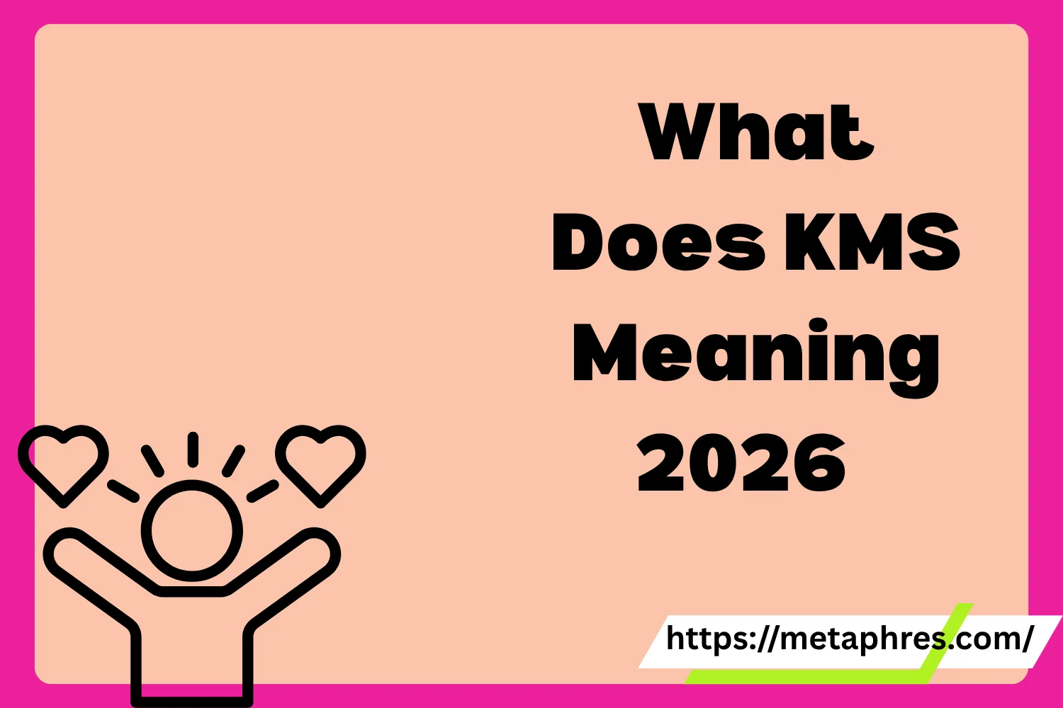 KMS Meaning2026
