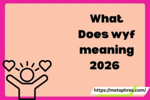 wyf meaning2026