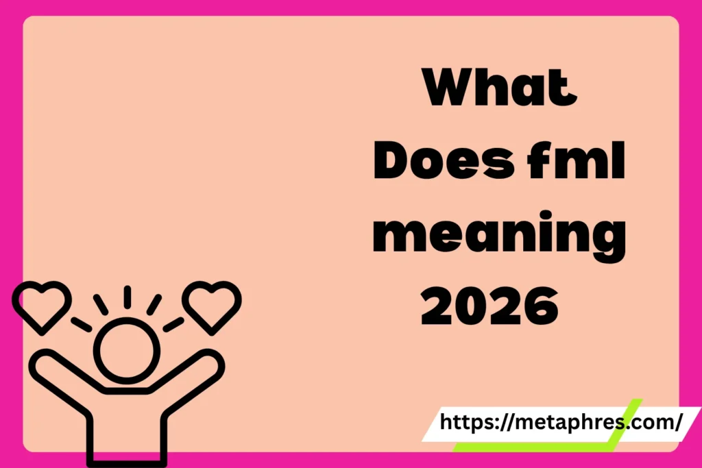 What Does fml meaning in text Mean in Text? Real Meaning, Examples & Social Media Use2026