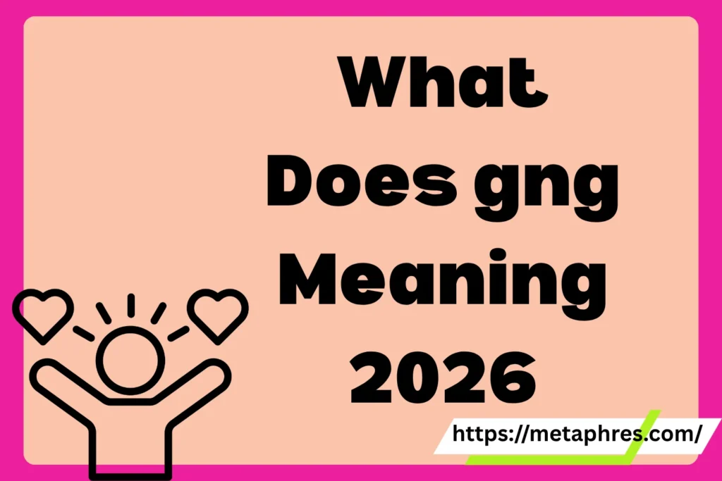 gng Meaning2026