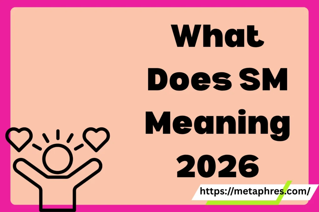 SM Meaning2026