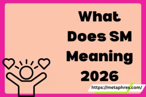 SM Meaning2026