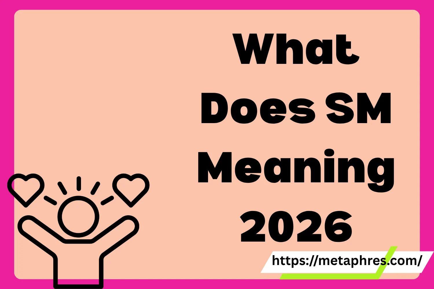 SM Meaning2026