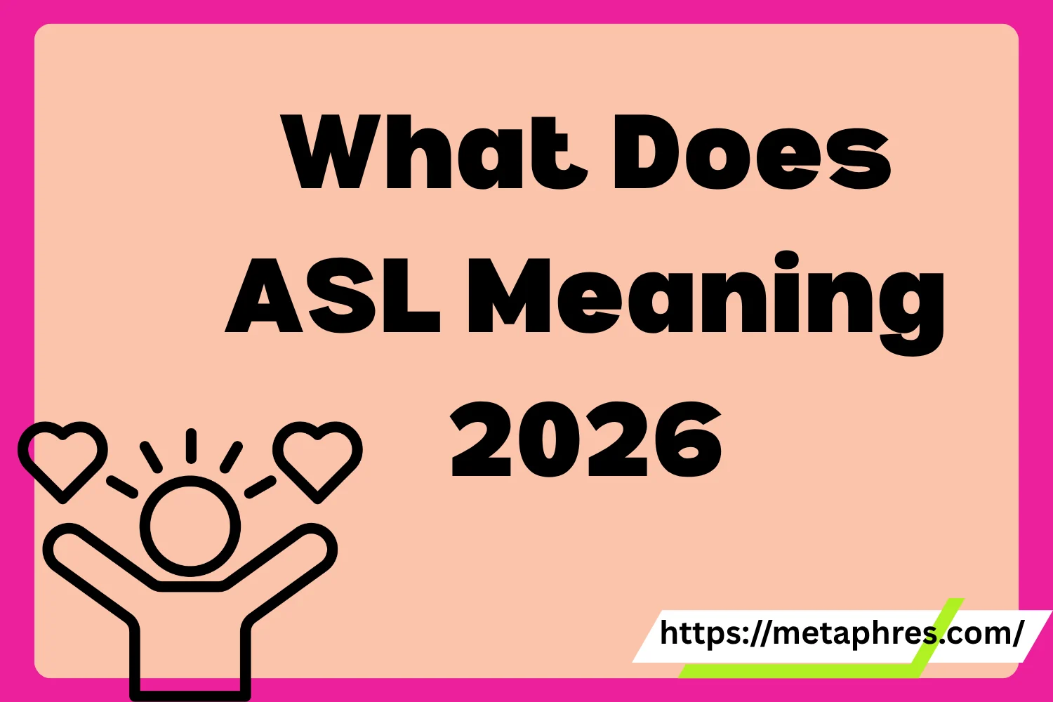 ASL Meaning2026