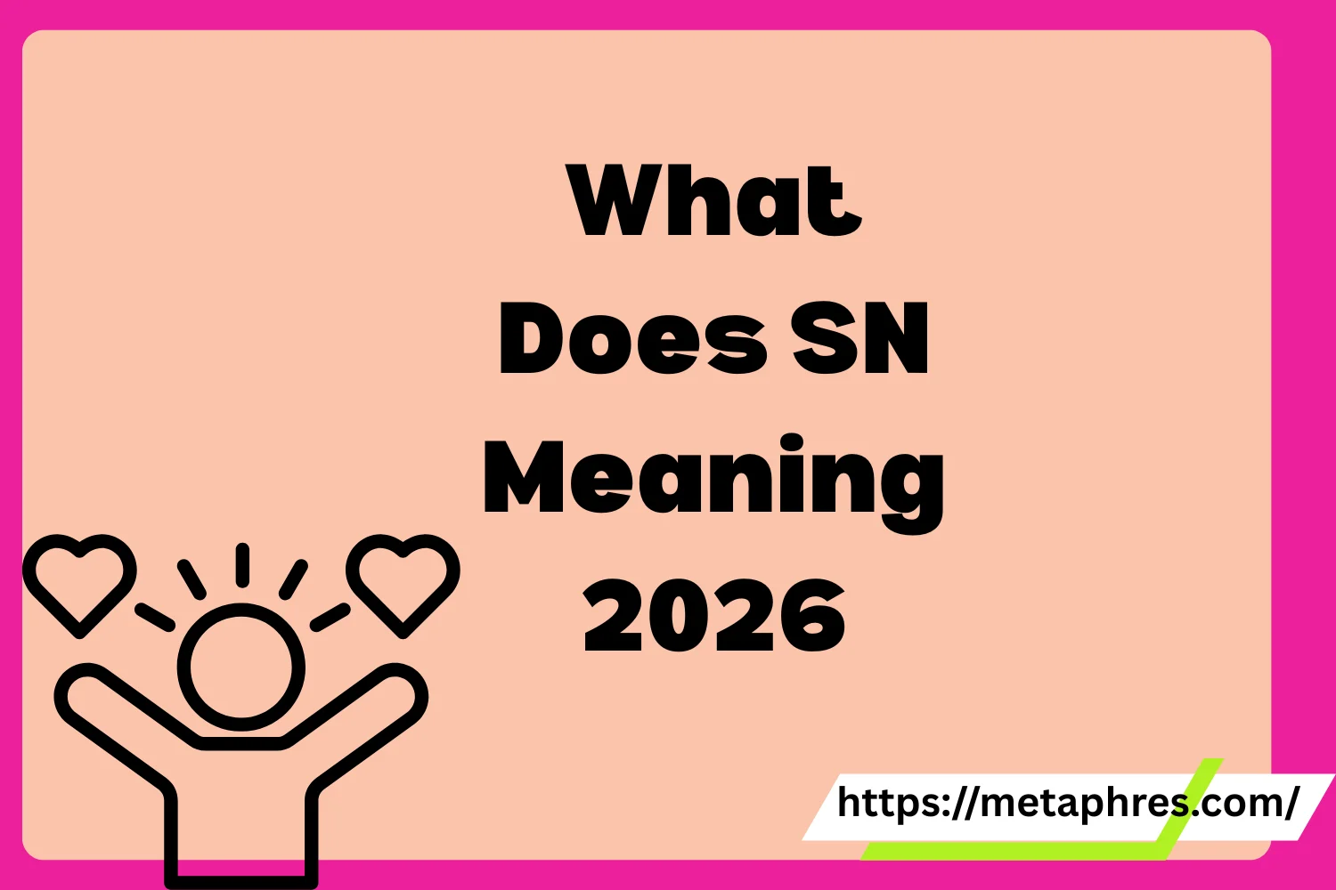 SN Meaning2026