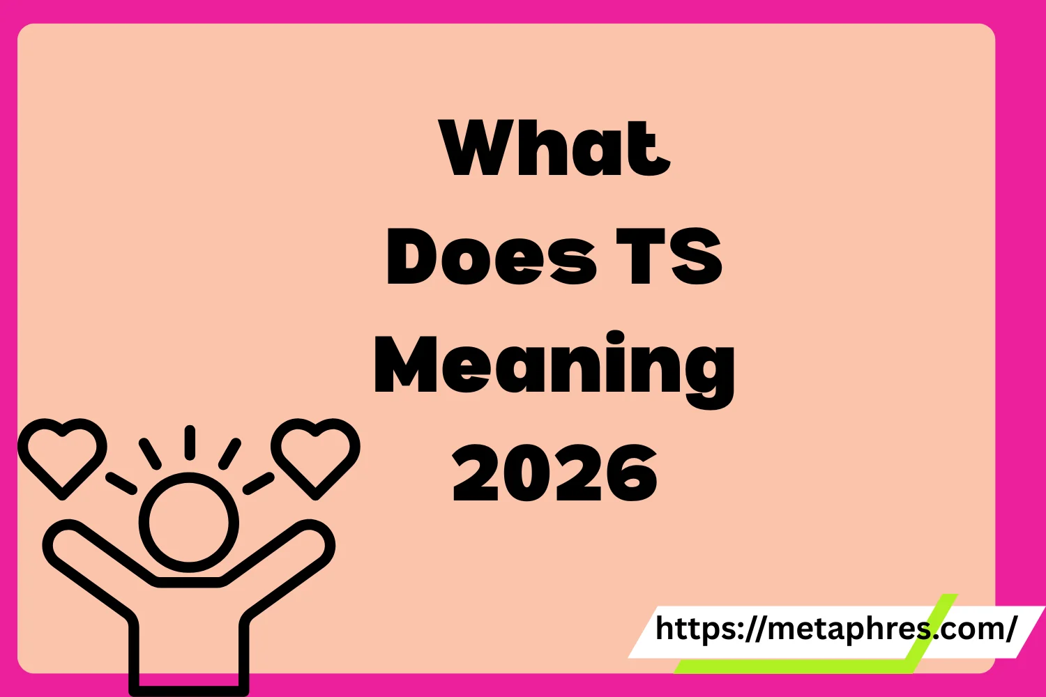 TS Meaning2026