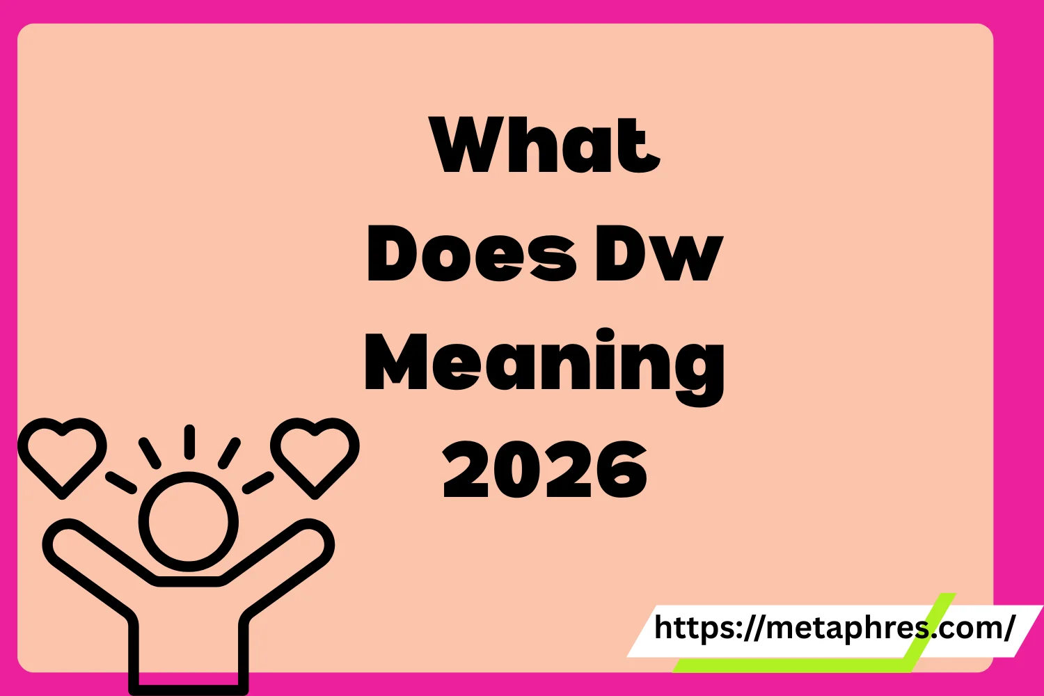 Dw Meaning2026