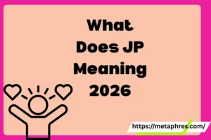 What Does JP Meaning2026