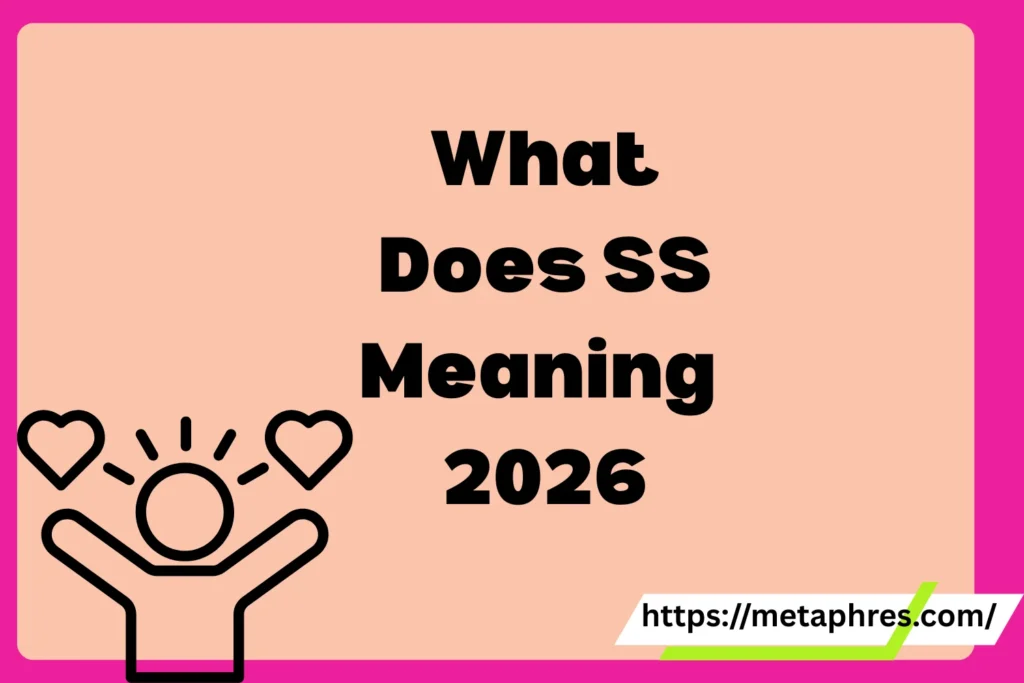 What Does SS Meaning in Text? Real Meaning, Examples & Social Media Use2026