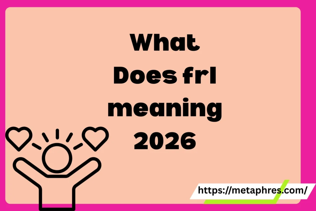 What Does frl meaning in text Mean in Text? Real Meaning, Examples & Social Media Use2026