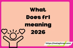 What Does frl meaning2026