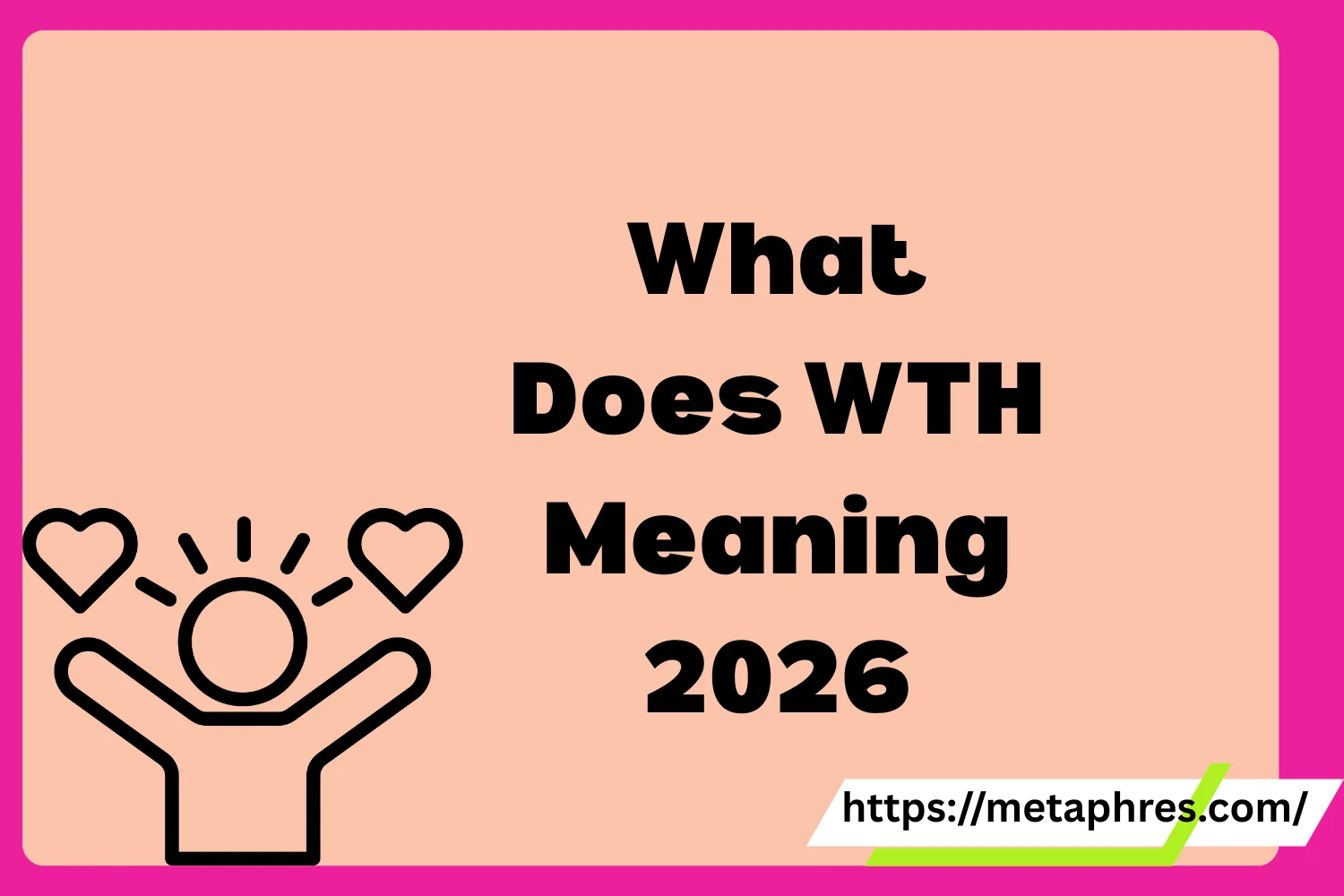 WTH Meaning2026