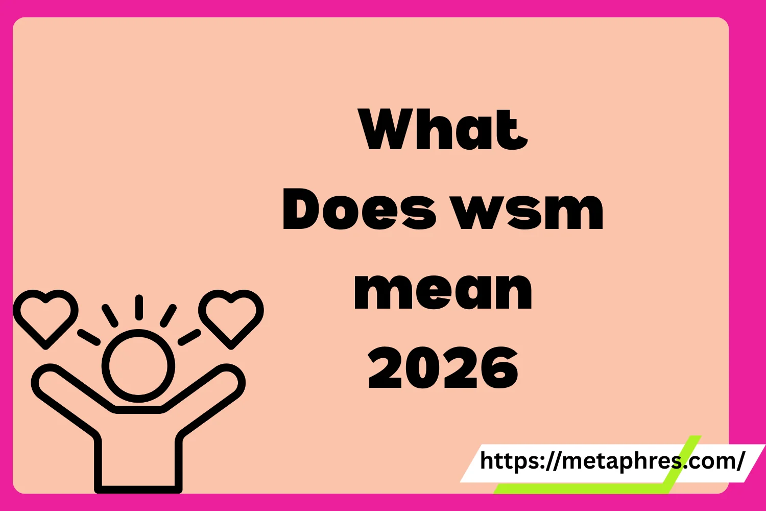 wsm mean2026